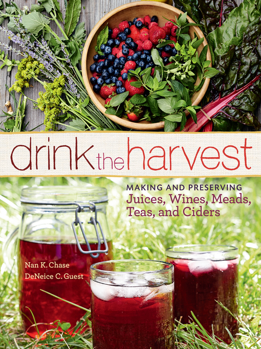 Title details for Drink the Harvest by Nan K. Chase - Available